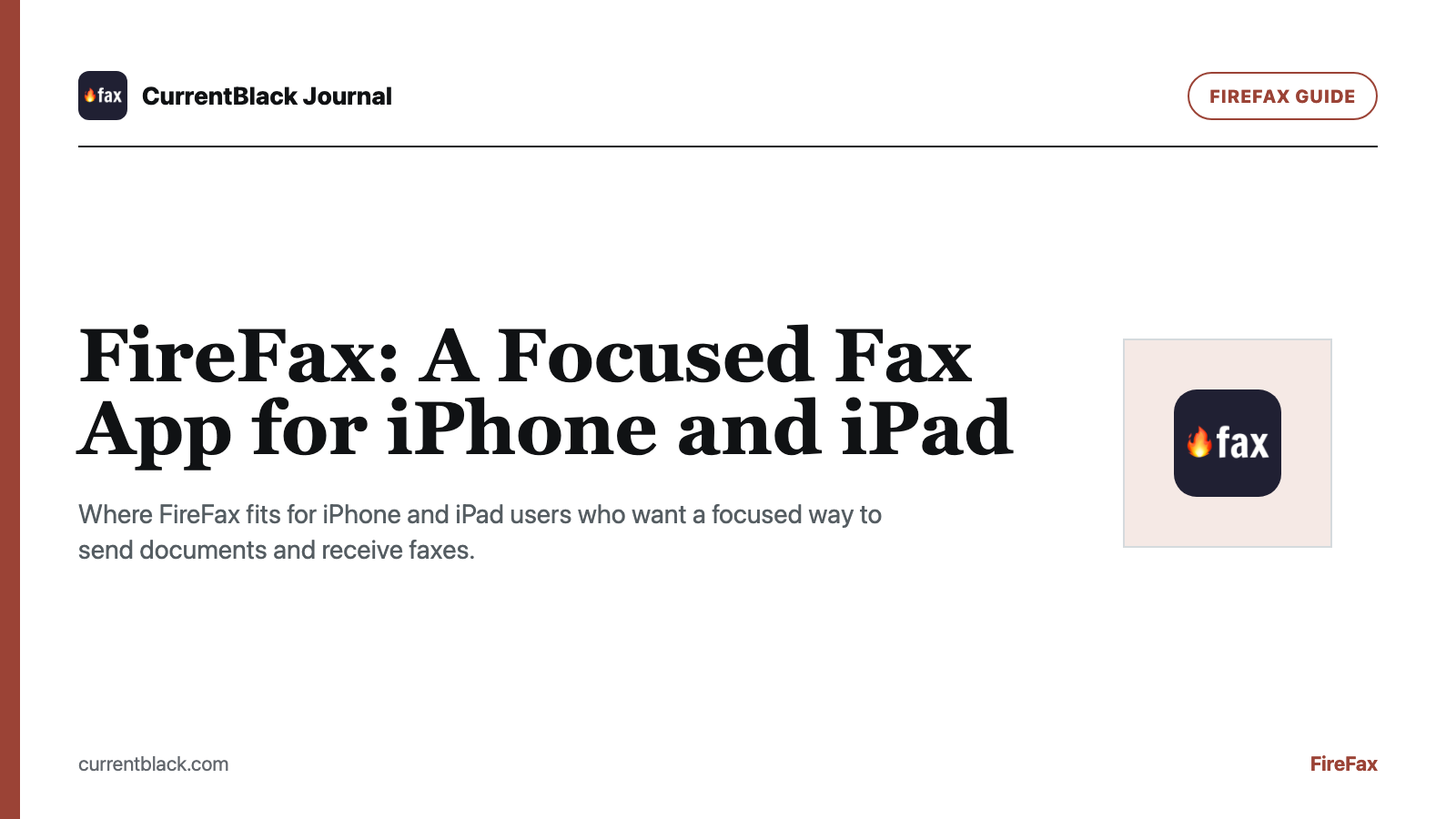 CurrentBlack editorial cover for FireFax: A Focused Fax App for iPhone and iPad