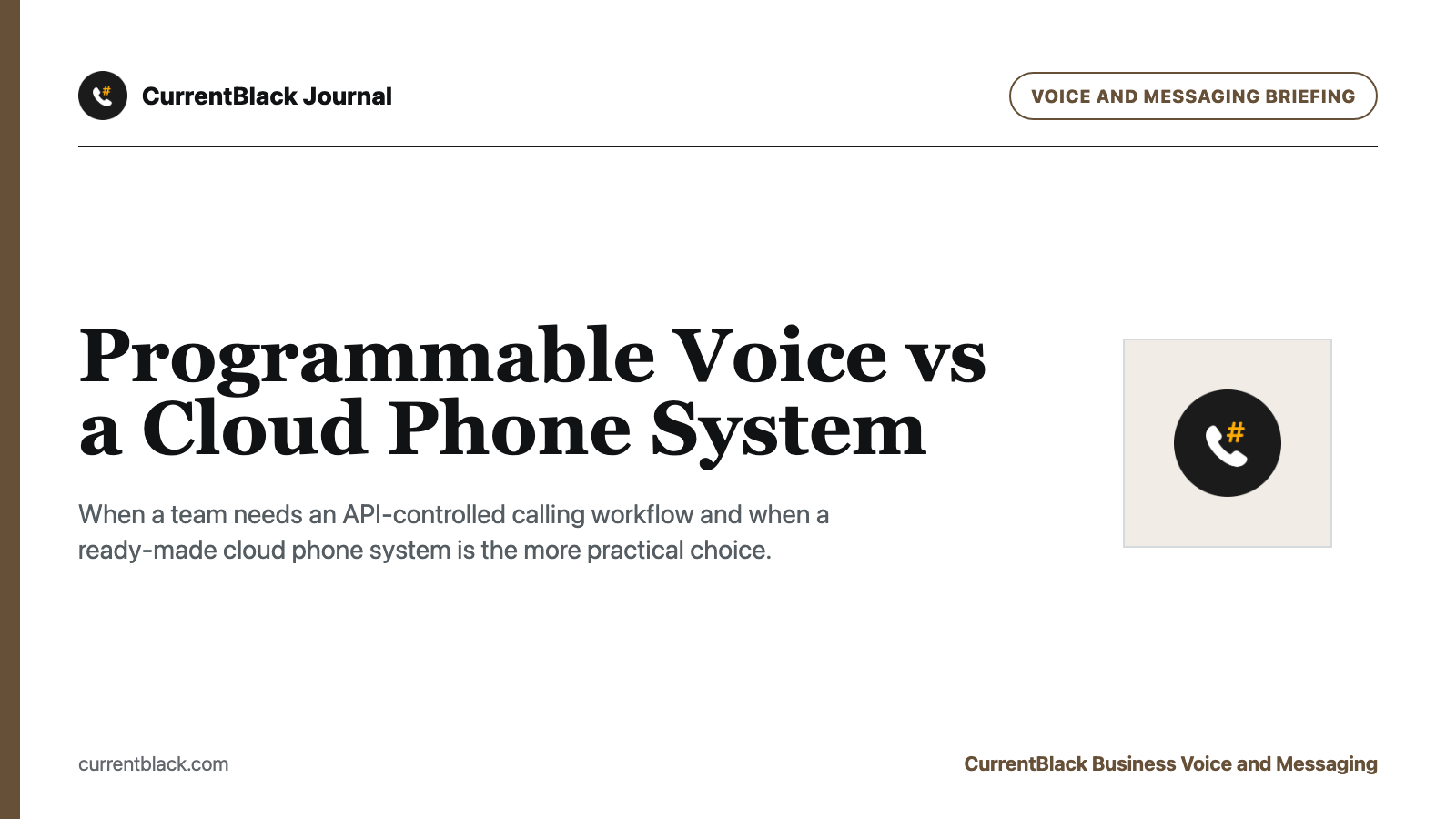 CurrentBlack editorial cover for Programmable Voice vs a Cloud Phone System